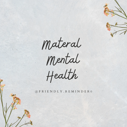 Maternal Mental Health