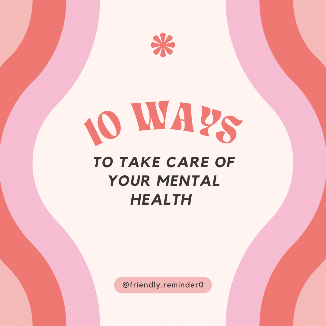 10 Ways To Take Care Of Your Mental Health